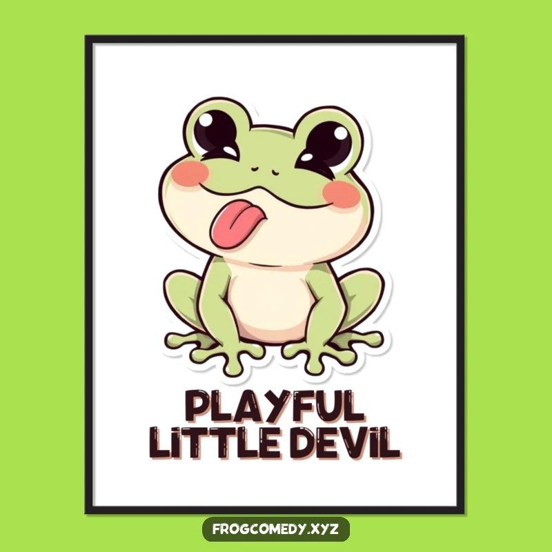 Funny Kawaii Frog Tongue Wink Poster - Cheeky Wall Art - Funny Gift