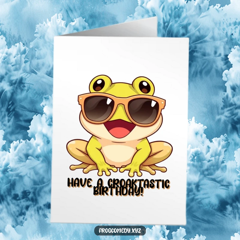 Funny Free Printable Birthday Card: Giggling frog in big sunglasses chilling, celebrating a birthday in cool style.